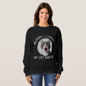  Funny Cat Sweatshirt voor kattenliefhebbers (Voorkant volledig)
