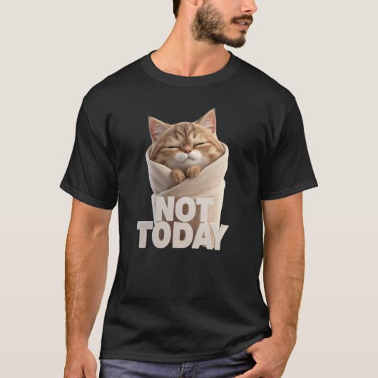 Funny Cat T-Shirt | Not Today Lazy Cat (Voorkant)