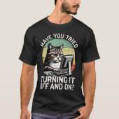 Funny Cat Tech Support Retro Computer Meme T-shirt (Voorkant)