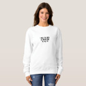 Funny Cat Text Animal Pet Quote Sweater (Voorkant volledig)