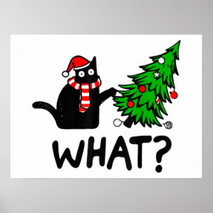 Funny Cat What Black Cat Pushing Kerstboom T- Poster