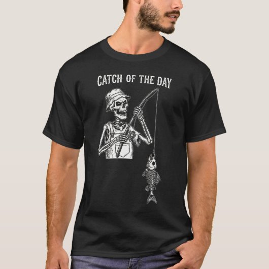 Funny "Catch Of The Day" Skeleton Fishing T-shirt (Voorkant)