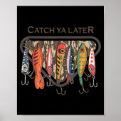 Funny Catch Ya Later Camo Fishing Lure Angler Fish Poster (Voorkant)