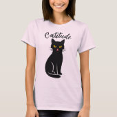 Funny “Catitude” Black Cat T-Shirt – Cute & Sassy  (Voorkant)