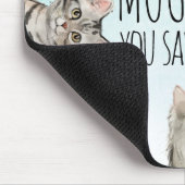 Funny Cats | MOUSEpad, zeg je? Muismat (Hoek)