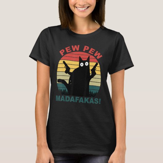 Funny Cats Pew Pew Madafakas Cat T-shirt (Voorkant)