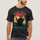 Funny Cats Pew Pew Madafakas Cat T-shirt (Voorkant)