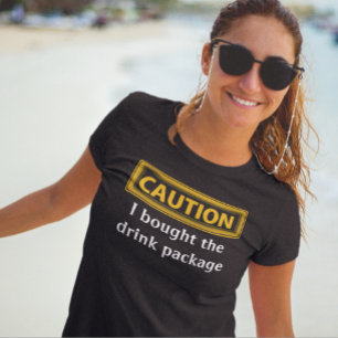 Funny Caution Gekocht Drink Pakket Cruise T-shirt