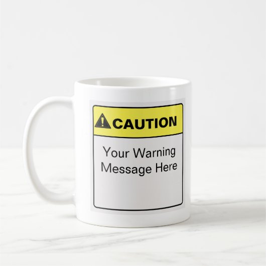 Funny Caution Label Custom Gezegde Koffiemok (Links)