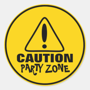 Funny Caution Sign Party Zone Ronde Sticker