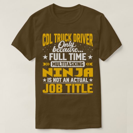 Funny CDL Truck Driver Titel T-shirt (Design voorkant)