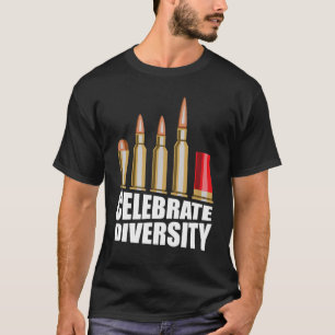 Funny Celebrate Diversity Pistool Bullets T-shirt