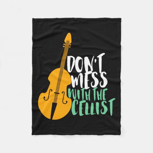 Funny Cello Player Dont Mess With The Cellist  Fleece Deken (Voorkant)