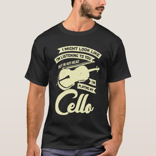 Funny Cello Player Music Violoncello Cellist Gift T-shirt (Voorkant)