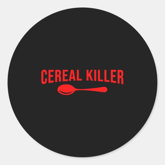 Funny Cereal Killer - Breakfast  Ronde Sticker (Voorkant)
