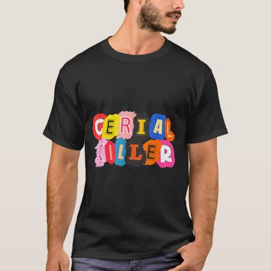 Funny Cereal Killer Cereal Design For Breakfast Lo T-shirt (Voorkant)