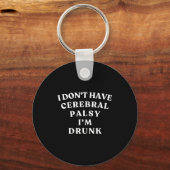 Funny Cerebral Palsy Quotes Meme Humorous Tee Funn Sleutelhanger (Voorkant)