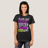 Funny Certified Crazy Sister T-shirt (Voorkant volledig)