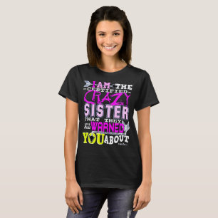 Funny Certified Crazy Sister T-shirt