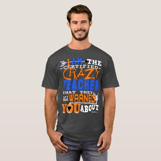 Funny Certified Crazy Teacher T-shirt (Voorkant volledig)