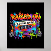 Funny Cette Graffiti 80s 90s Raised On Old School  Poster (Voorkant)