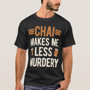 Funny Chai T-shirt
