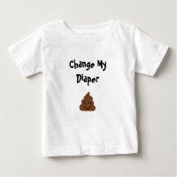 Funny Change My Diaper Smiling Poop