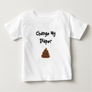 Funny Change My Diaper Smiling Poop