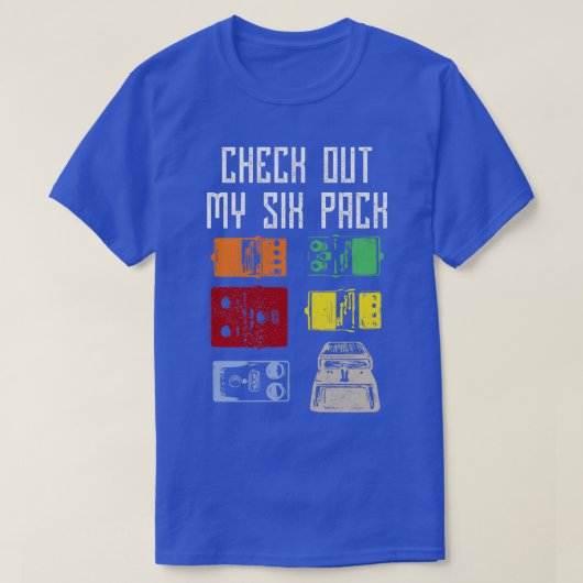 Funny check My Six Pack Guitar Pedals Music Lo T-shirt (Design voorkant)