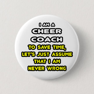 Funny Cheer Coach T-Shirts en Gifts Ronde Button 5,7 Cm