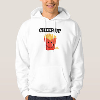 Funny Cheer Up French Fry Hoodie