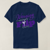 Funny cheerleader gezegde Warning I may Flip Out T-shirt (Design voorkant)