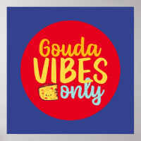 Funny Cheese Gouda Vibes only Retro Color Art