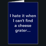 Funny Cheese Grater Abs Card<br><div class="desc">"Ik haat het als ik geen kaasmaker kan vinden.. Dus ik moet mijn buik gebruiken" - grappig,  sarcastisch wenskaart.</div>
