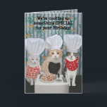 Funny Chef Cats Birthday Kaart<br><div class="desc">Customizable funny Chef Cats birthday card.  Outside: "We re cooking up something SPECIAL for your Birthday!"  Inside: "How does Mice-A-Roni sound"  You can customize the text,  the funts,  and the coconto of the fonts.</div>