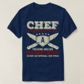 Funny Chef De Cuisine Cook Gift T-shirt (Design voorkant)