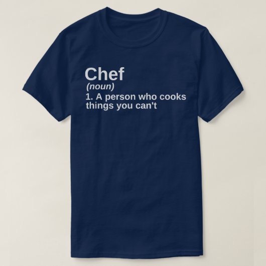 Funny Chef Definition Meaning Culinary School Cook T-shirt (Design voorkant)