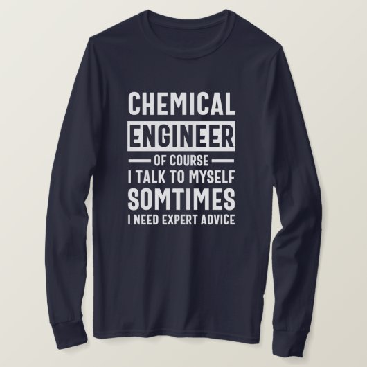 Funny Chemical Engineer Gift T-shirt (Design voorkant)