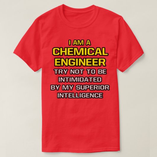 Funny Chemical Engineer Superior Intelligence 1 T-shirt (Design voorkant)