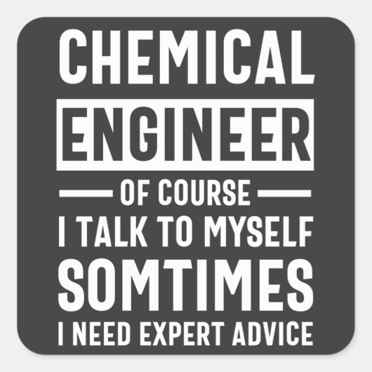 Funny Chemical Engineer Vierkante Sticker (Voorkant)