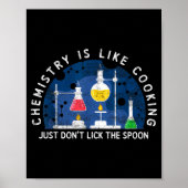 Funny Chemist Chemistry Is Like Cooking Science Ne Poster (Voorkant)