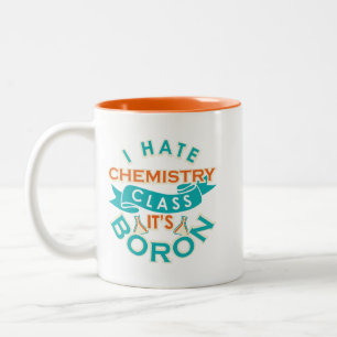 Funny Chemistry Class is Boron Science Teacher Gag Tweekleurige Koffiemok