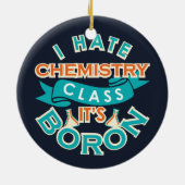 Funny Chemistry Gag Science Afstuderen Keramisch Ornament (Achterkant)