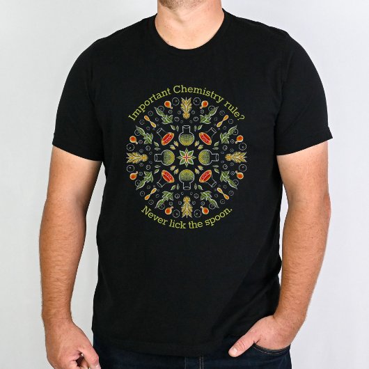 Funny Chemistry Joke Laboratory T-shirt