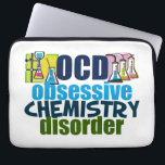 Funny Chemistry Laptop Sleeve<br><div class="desc">Grappig geschenk voor scheikunde leraar die OCD Obsessief Chemistry Disorder naast wetenschapslangen met chemicaliën leest voor een experiment. Een cool chemisch belangrijk cadeau voor een wetenschapper.</div>