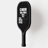 Funny Chemistry Majors Hoesje hun bassen ... Pickleball Paddle (Links)