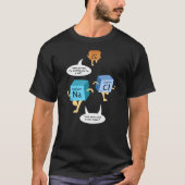 Funny Chemistry Periodic Table Pun T-shirt (Voorkant)