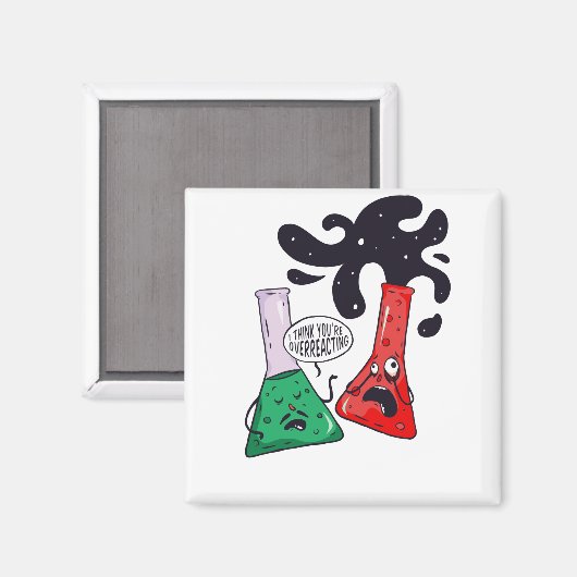 Funny Chemistry Physic Science Ik denk dat je over Magneet (Voorkant / Achterkant)