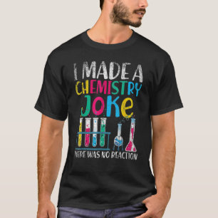 Funny Chemistry Science Teacher Chemist Man Women T-shirt