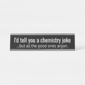 Funny Chemistry Teacher Quote - argon Bureau Naambordje (Voorkant)